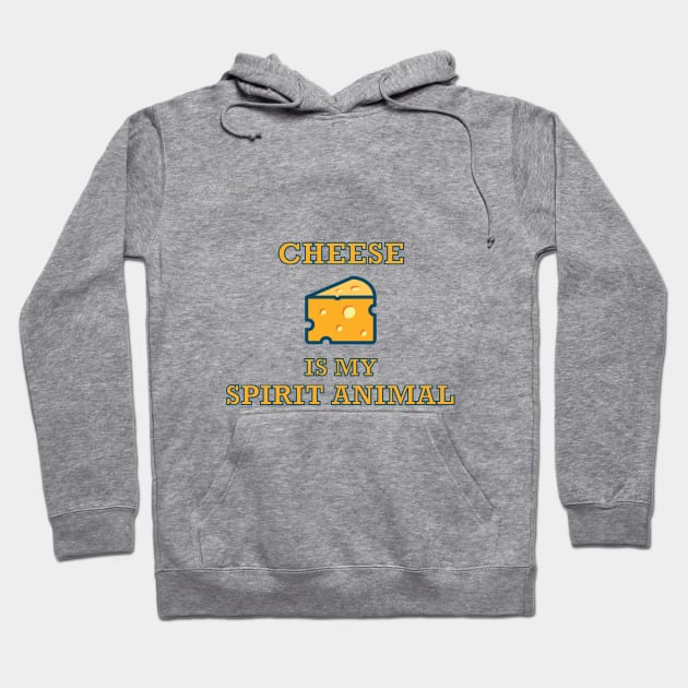 Cheese is My Spirit Animal Hoodie by HoomorTees